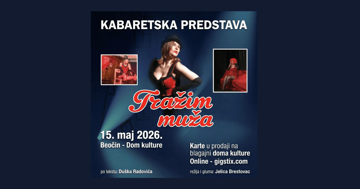 Kabaretska predstava Tražim muža Beočin Dom kulture Jelica Brestovac